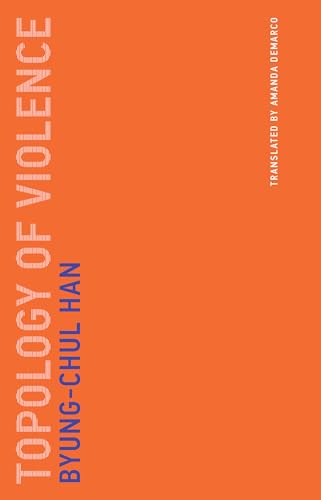 Topology of Violence (Untimely Meditations, Band 9) von MIT Press